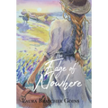 The Edge of Nowhere - Hardcover