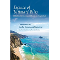 Essence of Ultimate Bliss: Meditational Self-Awareness with Twenty-one Dzogchen nails - Paperback