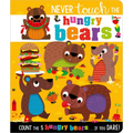 Never Touch the Hungry Bears - Board Book