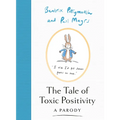 The Tale of Toxic Positivity - Hardcover