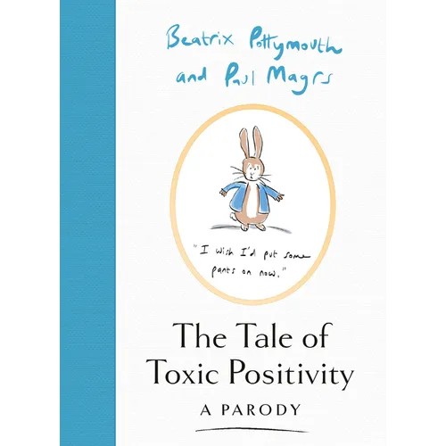 The Tale of Toxic Positivity - Hardcover