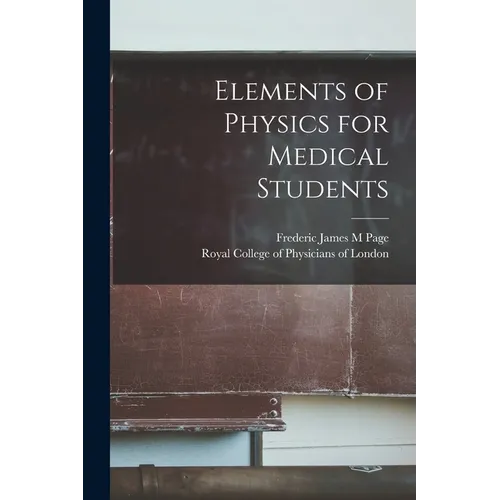 Elements of Physics for Medical Students - Paperback