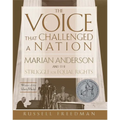 The Voice That Challenged a Nation: A Newbery Honor Award Winner - Paperback