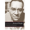 The Politics of Richard Wright: Perspectives on Resistance - Paperback
