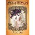 Molly B'Damn: The Silver Dove of the Coeur D'Alenes - Paperback
