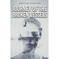 Journey of the Broken Vessels - Paperback