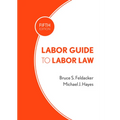 Labor Guide to Labor Law - Hardcover