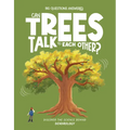 Can Trees Talk to Each Other?: Discover the Science Behind Dendrology - Hardcover