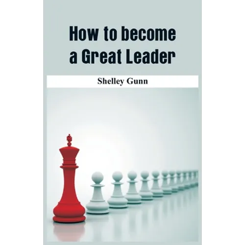 How to become a Great Leader - Paperback