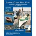 Building Classic Small Craft: Complete Plans and Instructions for 47 Boats - Paperback