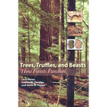 Trees, Truffles, and Beasts: How Forests Function - Paperback
