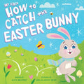 My First How to Catch the Easter Bunny - Board Book