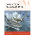 Operation Pedestal 1942: The Battle for Malta's Lifeline - Paperback
