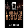 A Mistaken Hostage - Paperback
