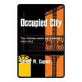Occupied City: New Orleans Under the Federals 1862-1865 - Paperback