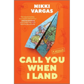 Call You When I Land: A Memoir - Paperback