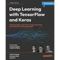 Deep Learning with TensorFlow and Keras - Third Edition: Build and deploy supervised, unsupervised, deep, and reinforcement learning models - Paperback