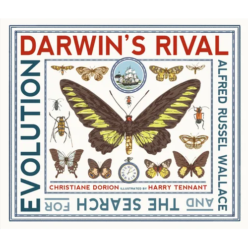 Darwin's Rival: Alfred Russel Wallace and the Search for Evolution - Hardcover