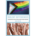 Violent Differences: The Importance of Race in Sexual Assault Against Queer Men - Paperback