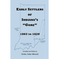Early Settlers of Indiana's Gore, 1803-1820 - Paperback