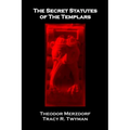 The Secret Statutes of the Templars - Paperback