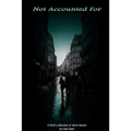 Not Accounted For - Paperback