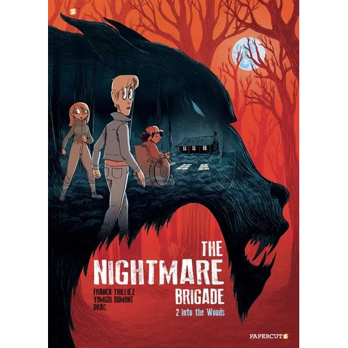 The Nightmare Brigade Vol. 2: Into the Woods - Paperback