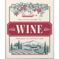 The Little Book of Wine: In Vino Veritas - Hardcover