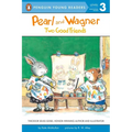 Pearl and Wagner: Two Good Friends - Paperback