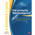 PHP and MySQL Web Development: A Beginner's Guide - Paperback