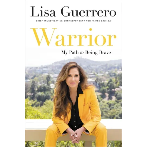 Warrior: My Path to Being Brave - Hardcover