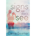 Signs We Don't See - Paperback