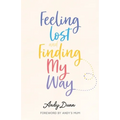 Feeling Lost & Finding My Way - Paperback