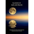 Illusion of Life and Death - Paperback