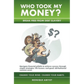Who Took My Money? - Paperback
