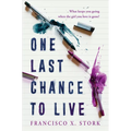 One Last Chance to Live - Hardcover