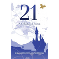 21: A Collection of Poems - Paperback
