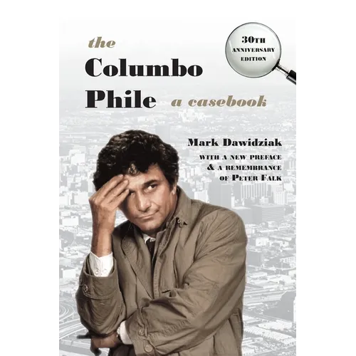 The Columbo Phile: A Casebook - Paperback