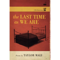 The Last Time as We Are Hc - Hardcover