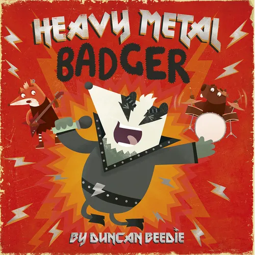 Heavy Metal Badger - Hardcover