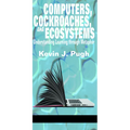 Computers, Cockroaches, and Ecosystems: Understanding Learning through Metaphor - Paperback