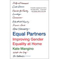 Equal Partners: Improving Gender Equality at Home - Paperback