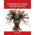 African Narratives of Orishas, Spirits and Other Deities - Paperback