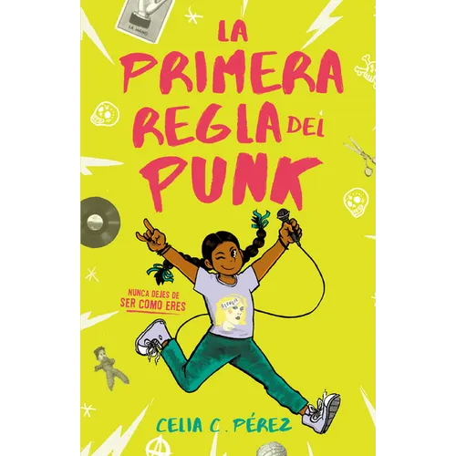 La Primera Regla del Punk / The First Rule of Punk - Paperback
