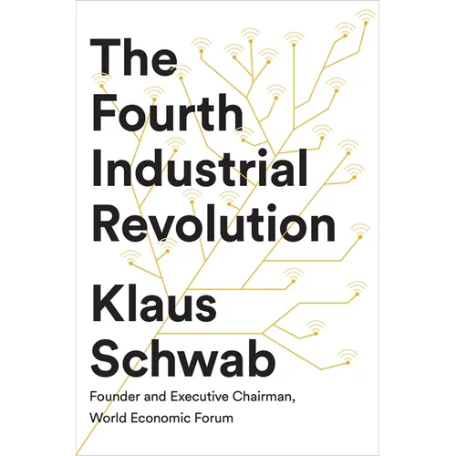 The Fourth Industrial Revolution - Hardcover