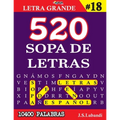 520 SOPA DE LETRAS #18 (10400 PALABRAS) Letra Grande - Paperback