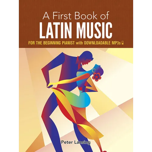 A First Book of Latin Music: For the Beginning Pianist with Downloadable Mp3s - Paperback