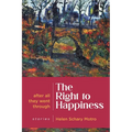 The Right to Happiness: After all they went through. Stories - Paperback