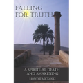 Falling For Truth: A Spiritual Death And Awakening - Paperback