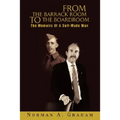 From the Barrack Room to the Boardroom: The Memoirs of a Self-Made Man - Paperback